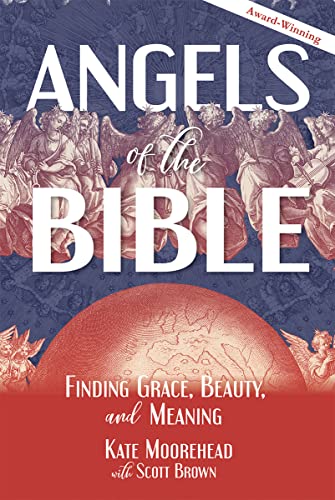Beispielbild fr Angels of the Bible: Finding Grace, Beauty, and Meaning zum Verkauf von ThriftBooks-Dallas