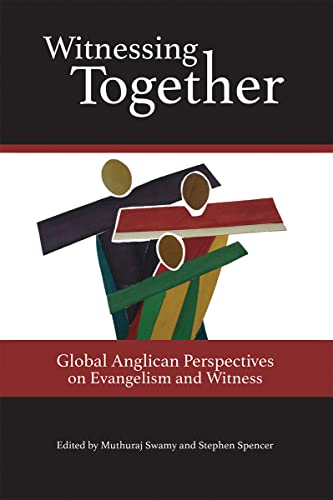 Beispielbild fr Witnessing Together: Global Anglican Perspectives on Evangelism and Witness zum Verkauf von Reuseabook