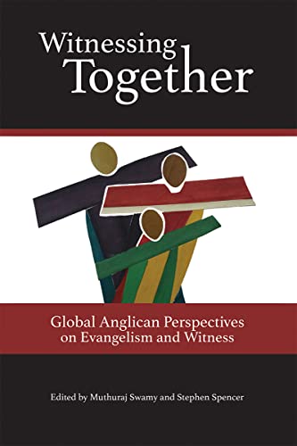 Imagen de archivo de Witnessing Together: Global Anglican Perspectives on Evangelism and Witness a la venta por Reuseabook