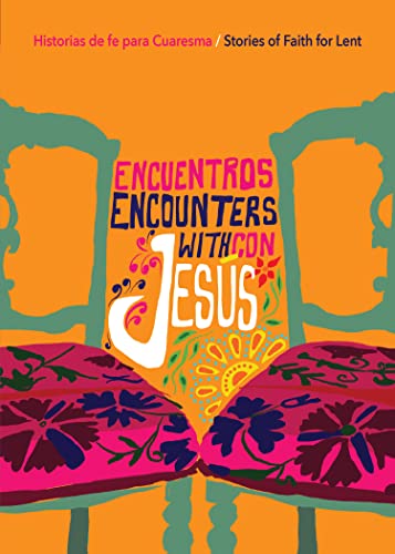 Imagen de archivo de Encuentros con Jesús / Encounters with Jesus: Historias de fe para Cuaresma / Stories of Faith for Lent a la venta por HPB Inc.
