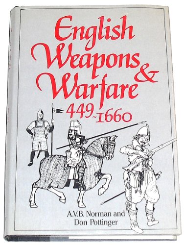 Stock image for English Weapons and Warfare, 449-1660 for sale by SecondSale