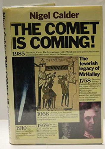 Imagen de archivo de The comet is coming!: The feverish legacy of Mr. Halley a la venta por Better World Books: West