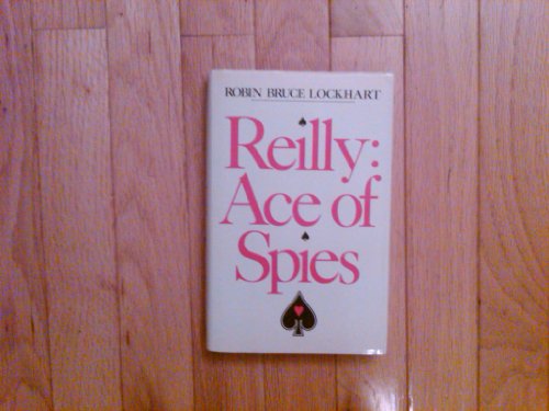Stock image for Reilly: Ace of Spies for sale by HPB-Red