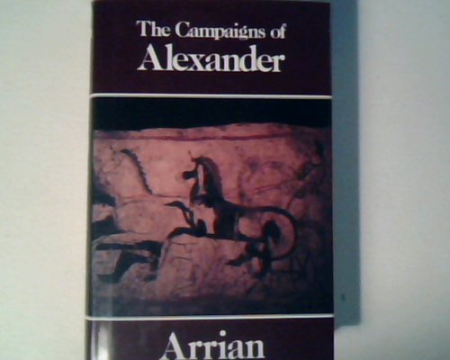 Stock image for The Campaigns of Alexander for sale by Books of the Smoky Mountains