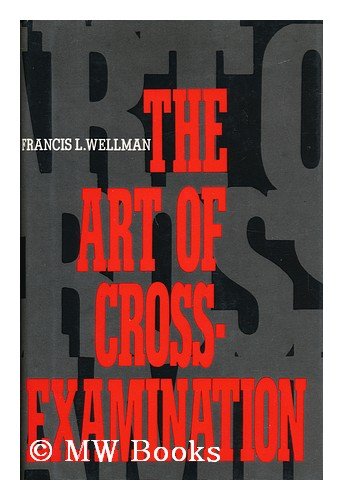 Beispielbild fr Art of Cross Examination zum Verkauf von Better World Books