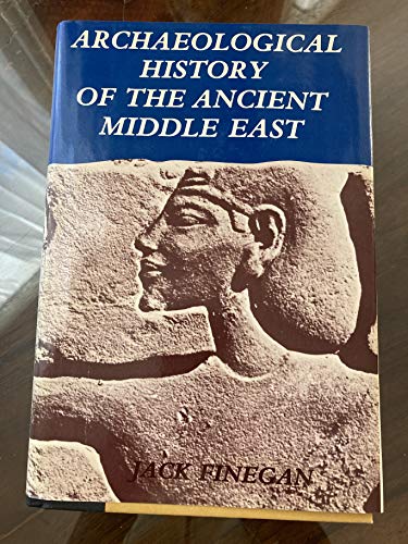 Stock image for Archaeological History of the Ancient Middle East for sale by More Than Words