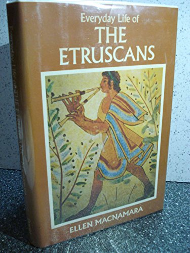 Stock image for Everyday Life of the Etruscans for sale by Better World Books
