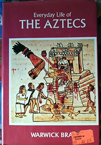 Imagen de archivo de Everyday Life of the Aztecs a la venta por Better World Books
