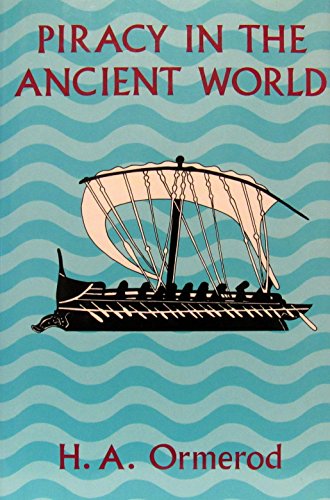 Piracy in the Ancient World (9780880291637) by Ormerod, Henry Arderne