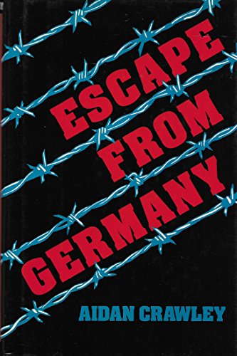 Escape from Germany (9780880291712) by Crawley, Aidan