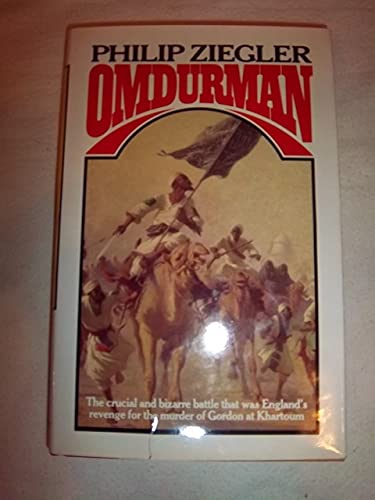 OMDURMAN. (Dust jacket title: "Omdurman; The crucial and bizarre battle that was England's reveng...