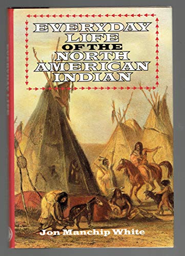 Imagen de archivo de Everyday Life of the North American Indians (Dorset Press Reprints) a la venta por medimops