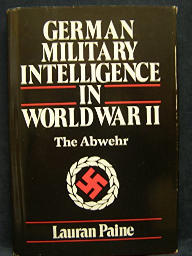 Stock image for German Military Intelligence In World War II for sale by SecondSale