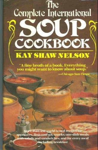 Imagen de archivo de The complete international soup cookbook a la venta por HPB-Diamond