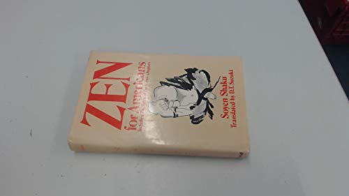 Beispielbild fr Zen For Americans (Translated by Daisetz Teitaro Suzuki) zum Verkauf von GloryBe Books & Ephemera, LLC