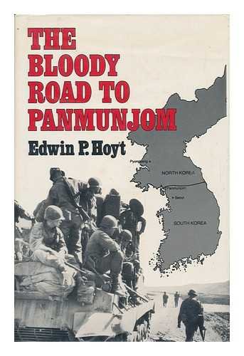 Imagen de archivo de The Bloody Road to Panmunjom a la venta por Martin Nevers- used & rare books
