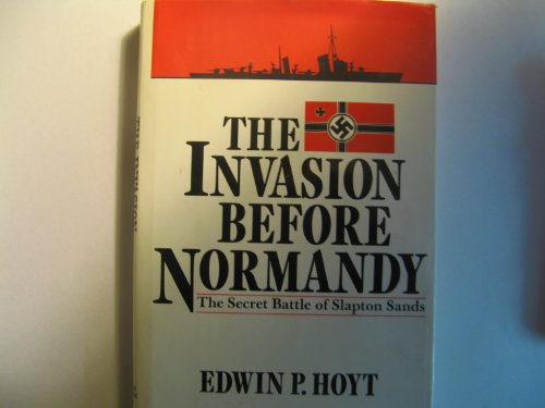 Beispielbild fr The invasion before Normandy: The secret battle of Slapton Sands zum Verkauf von Better World Books