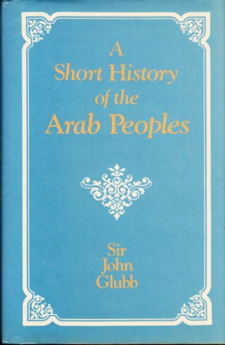 Beispielbild fr A Short History of the Arab Peoples zum Verkauf von SecondSale