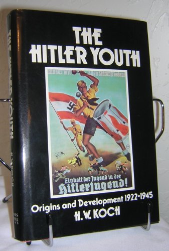 Beispielbild fr The Hitler Youth: Origins and development 1922-45 zum Verkauf von Better World Books