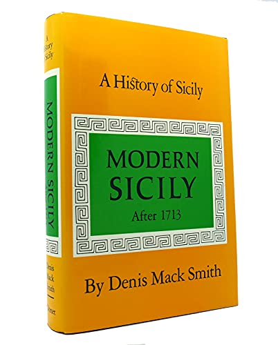 Stock image for A History of Sicily: Modern Sicily After 1713 (Reprint Series) for sale by BASEMENT BOOKS