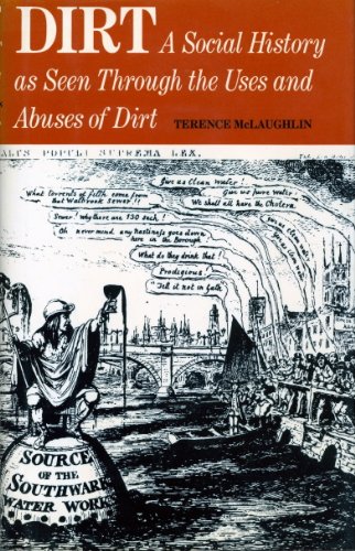 9780880292504: Dirt;: A social history as seen through the uses and abuses of dirt