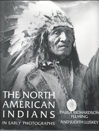 Stock image for The North American Indians in Early Photographs for sale by The Book Garden