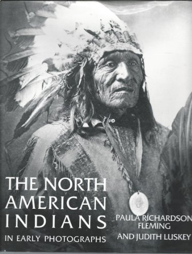 The North American Indians in Early Photographs [INSCRIBED]
