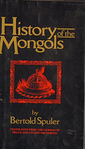 Imagen de archivo de History of the Mongols: Based on Eastern and Western Accounts of the Thirteenth and Fourteenth Centuries a la venta por The Yard Sale Store