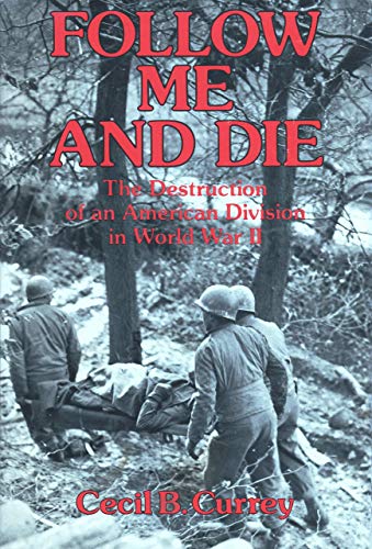 Stock image for Follow Me and Die: The destruction of an American division in World War II for sale by SecondSale