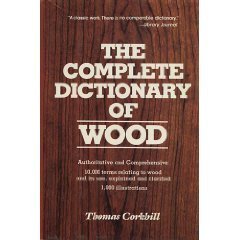 Imagen de archivo de The Complete Dictionary of Wood a la venta por Better World Books