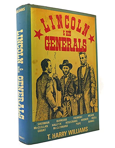 Lincoln & His Generals - Williams, T. Harry; Van Vechten, Carl