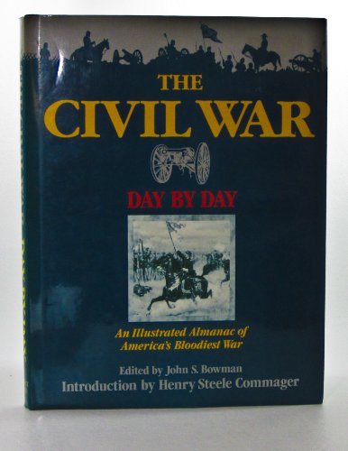 Beispielbild fr The Civil War Day by Day: An Illustrated Almanac of America's Bloodiest War zum Verkauf von ThriftBooks-Atlanta