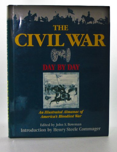 Imagen de archivo de The Civil War Day by Day: An Illustrated Almanac of America's Bloodiest War a la venta por ThriftBooks-Atlanta