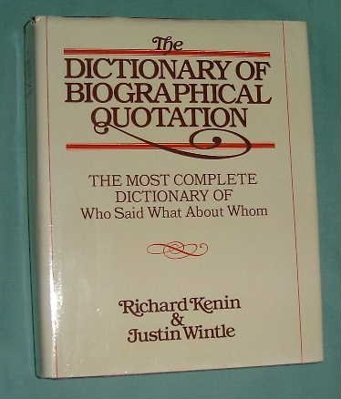 The Dictionary of Biographical Quotation of British and American Subjects