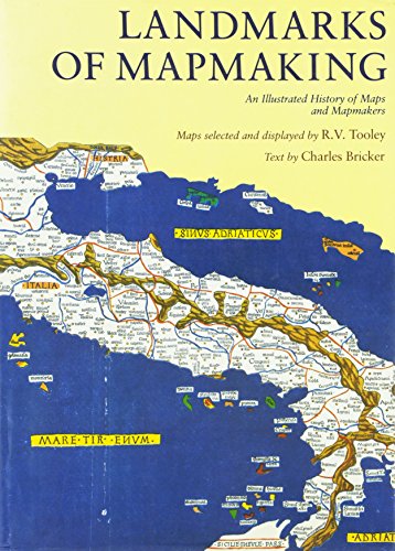 Beispielbild fr Landmarks of Mapmaking: An Illustrated History of Maps and Mapmakers zum Verkauf von Books From California