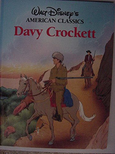 Stock image for Walt Disney's American Classics Davy Crockett for sale by HPB-Emerald