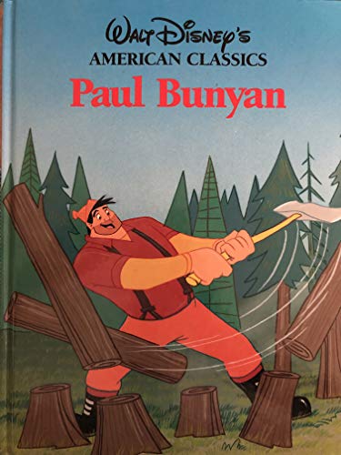 Beispielbild fr PAUL BUNYAN [Walt Disneys American Classics] zum Verkauf von Goodwill