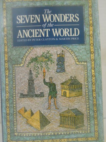 Imagen de archivo de The Seven Wonders of the Ancient World a la venta por Your Online Bookstore