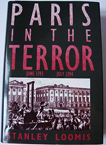 Beispielbild fr Paris in the Terror : June, Seventeen Ninety-Three to July, Seventeen Ninety-Four zum Verkauf von Better World Books
