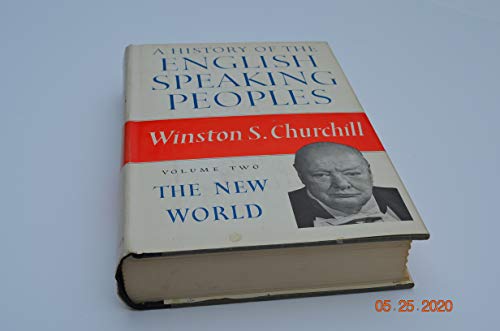 Beispielbild fr A History of the English Speaking Peoples-- the New World Volume Two (volume two) zum Verkauf von Better World Books