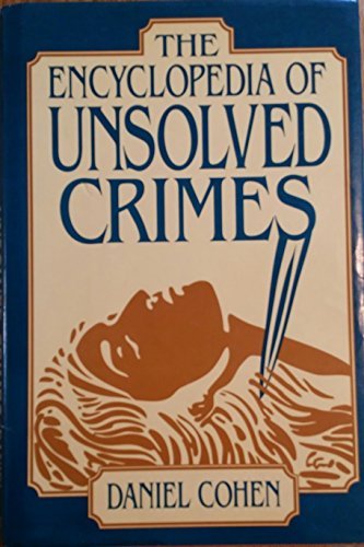 Stock image for The Encyclopedia of Unsolved Crimes for sale by Hippo Books