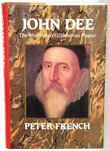 Beispielbild fr John Dee: The World of an Elizabethan Magus zum Verkauf von medimops