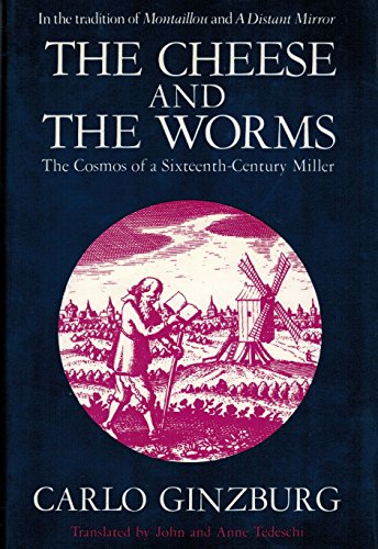 9780880294485: The Cheese and the Worms: The Cosmos of a Sixteenth-Century Miller