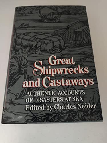 9780880294645: Great Shipwrecks and Castaways: Firsthand accounts of disasters at sea