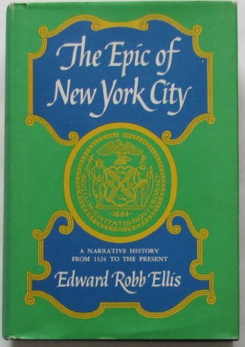 Stock image for Epic of New York City: A Narrative History (Dorset Reprints - Old Town Books) for sale by BooksRun
