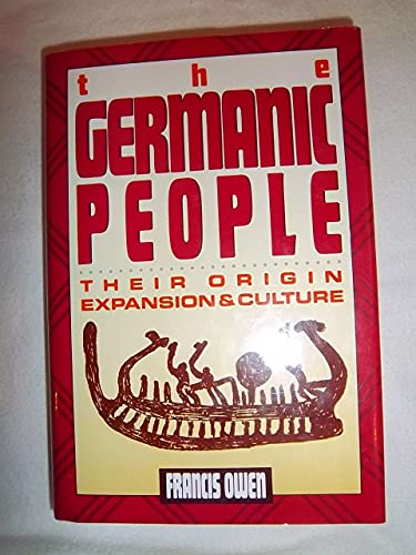 Imagen de archivo de The Germanic People: Their Origin, Expansion, and Culture a la venta por Wonder Book