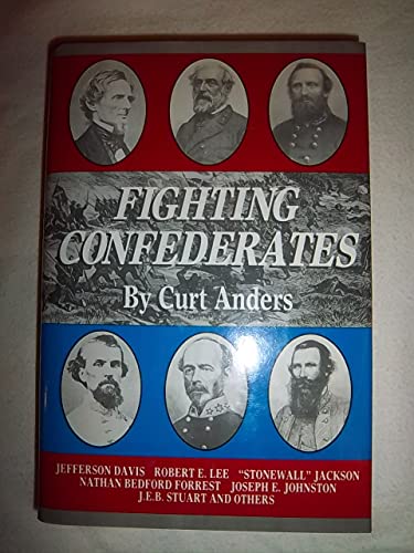 Beispielbild fr Fighting Confederates zum Verkauf von Pages Past--Used & Rare Books