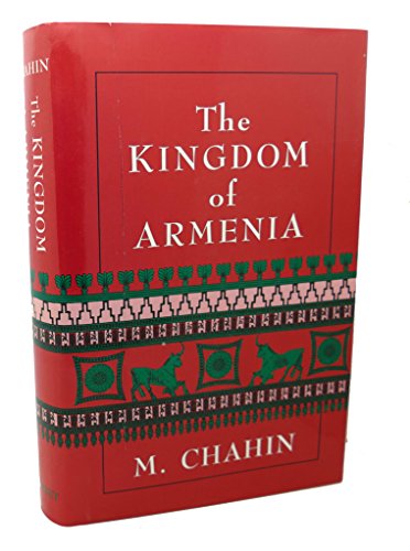 Beispielbild fr The Kingdom of Armenia zum Verkauf von Ergodebooks