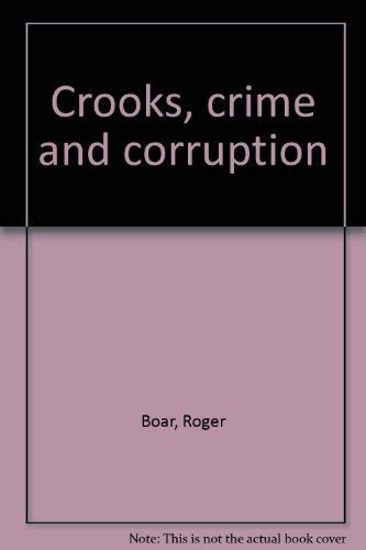 Imagen de archivo de Crooks, crime and corruption a la venta por Better World Books