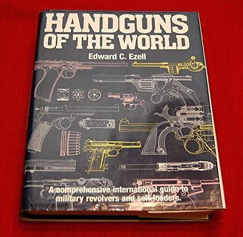 Beispielbild fr Handguns of the World: Military Revolvers and self-loaders from 1870 to 1945. zum Verkauf von Wonder Book